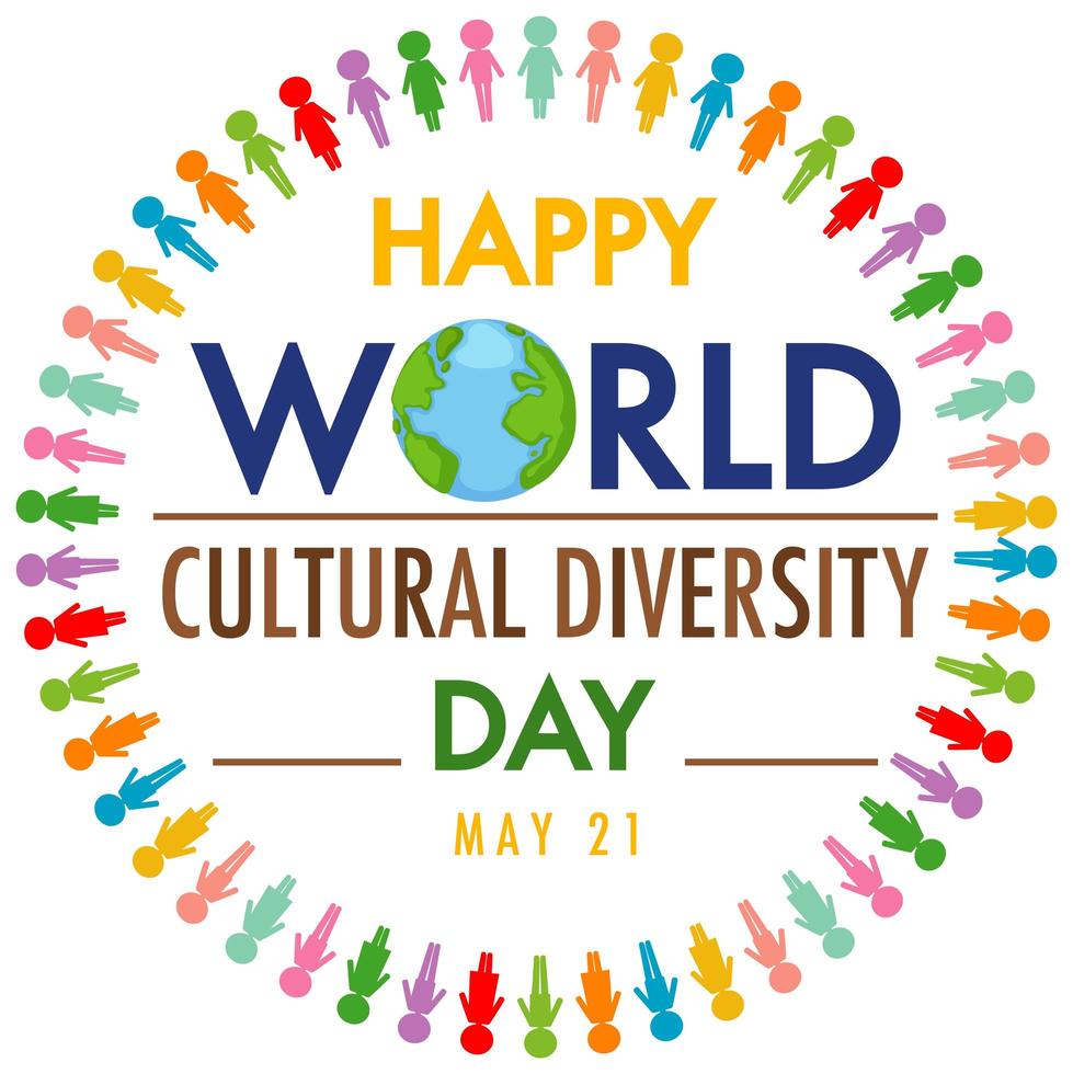 Happy World Cultural Diversity Day logo or banner on the globe with different color people signs vector