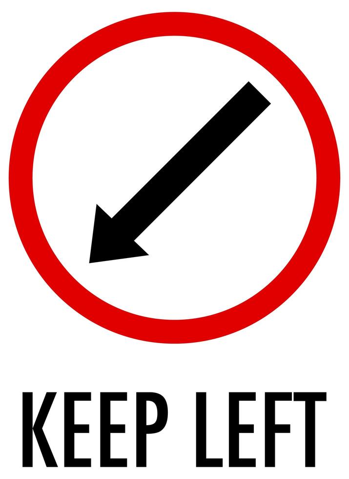 Keep left sign on white background vector