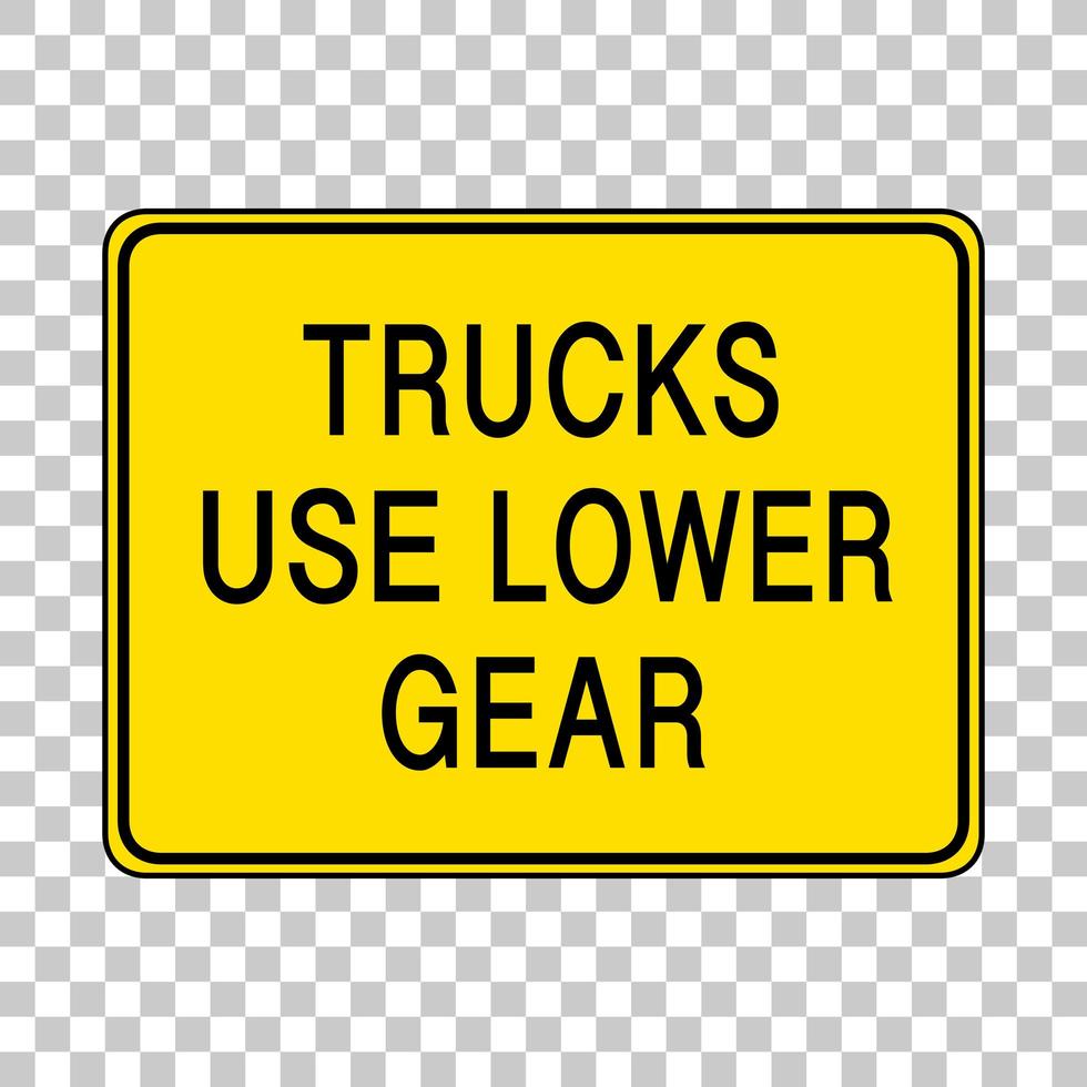 Trucks use lower gear warning sign isolated on transparent background vector