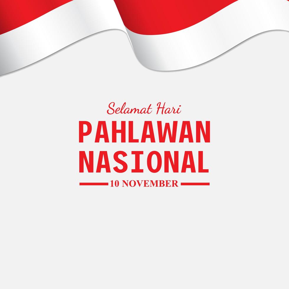 Happy Indonesian National Heroes Day card with flag vector