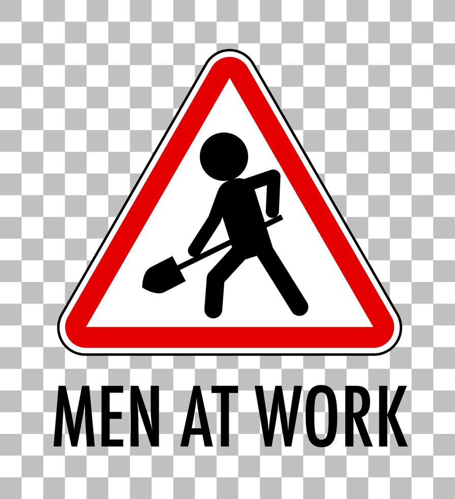 Men at work sign isolated on transparent background vector