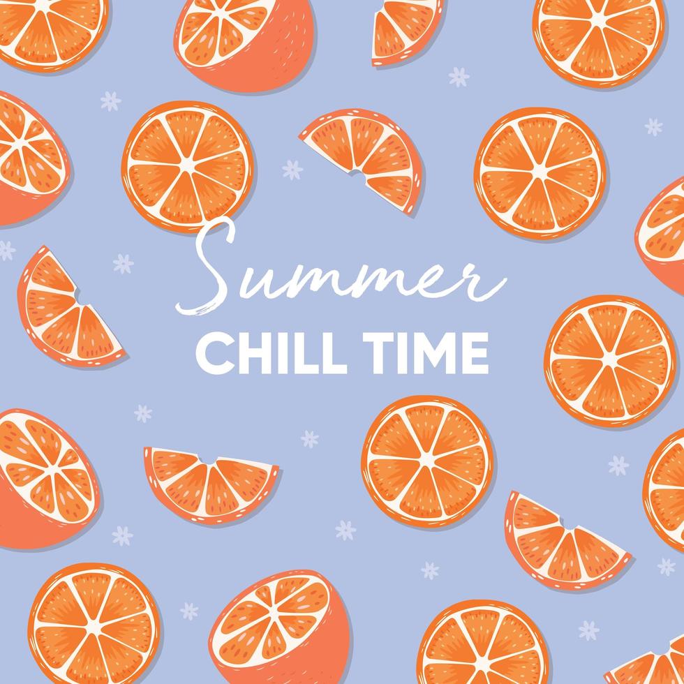 Summer chill time typography slogan and fresh oranges vector