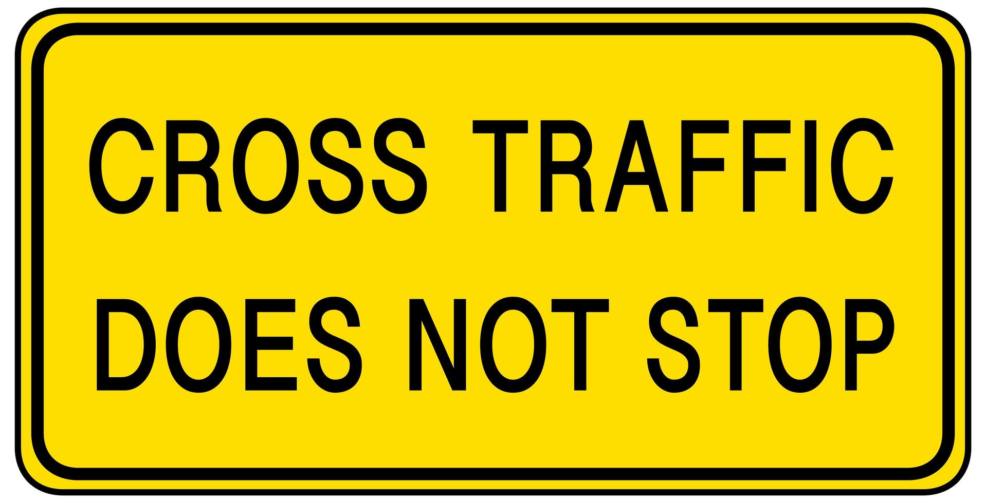 Señal de advertencia de tráfico cruzado no se detiene aislado sobre fondo blanco. vector