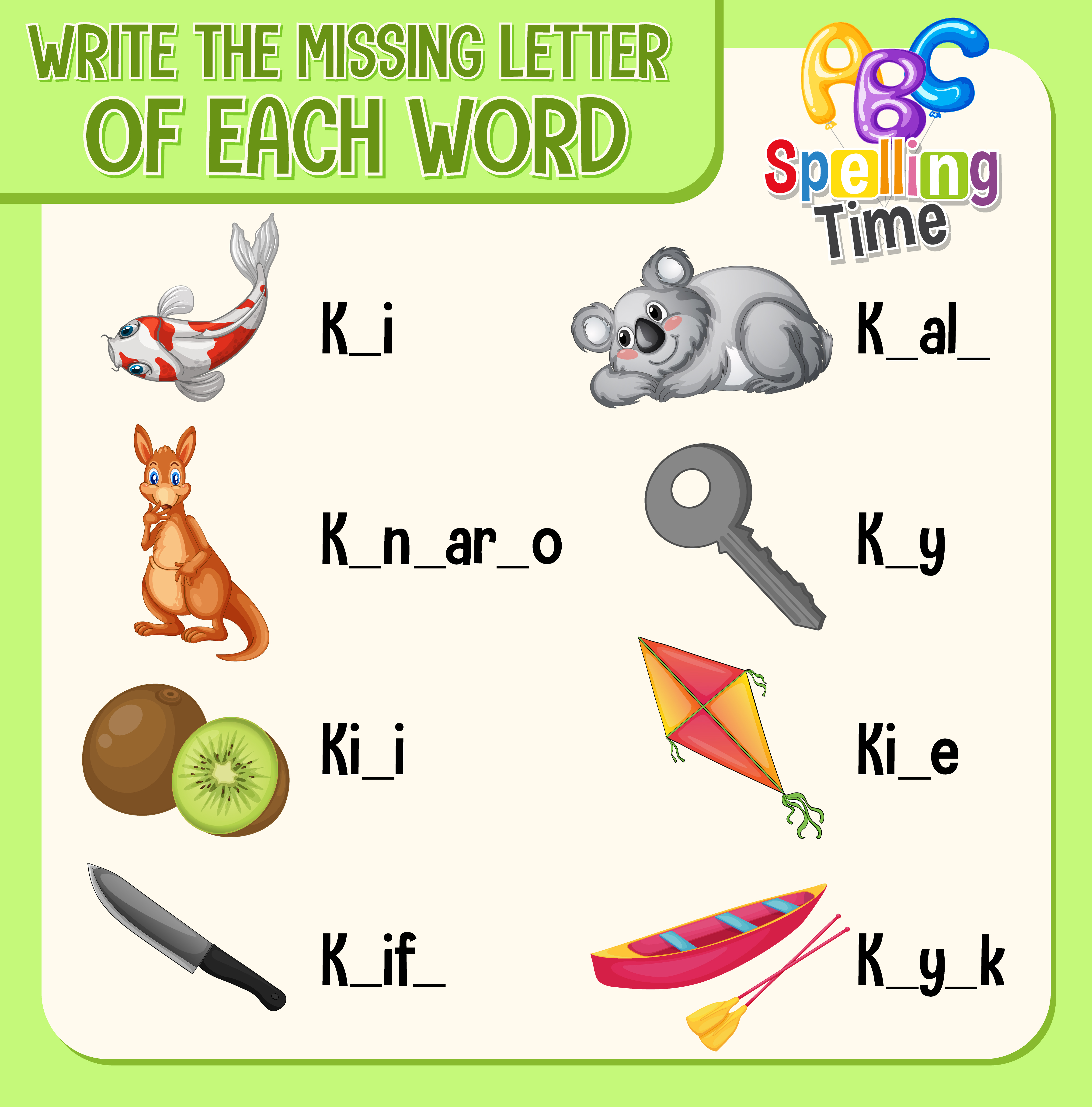 Write the missing letters in each. Write the missing letters.