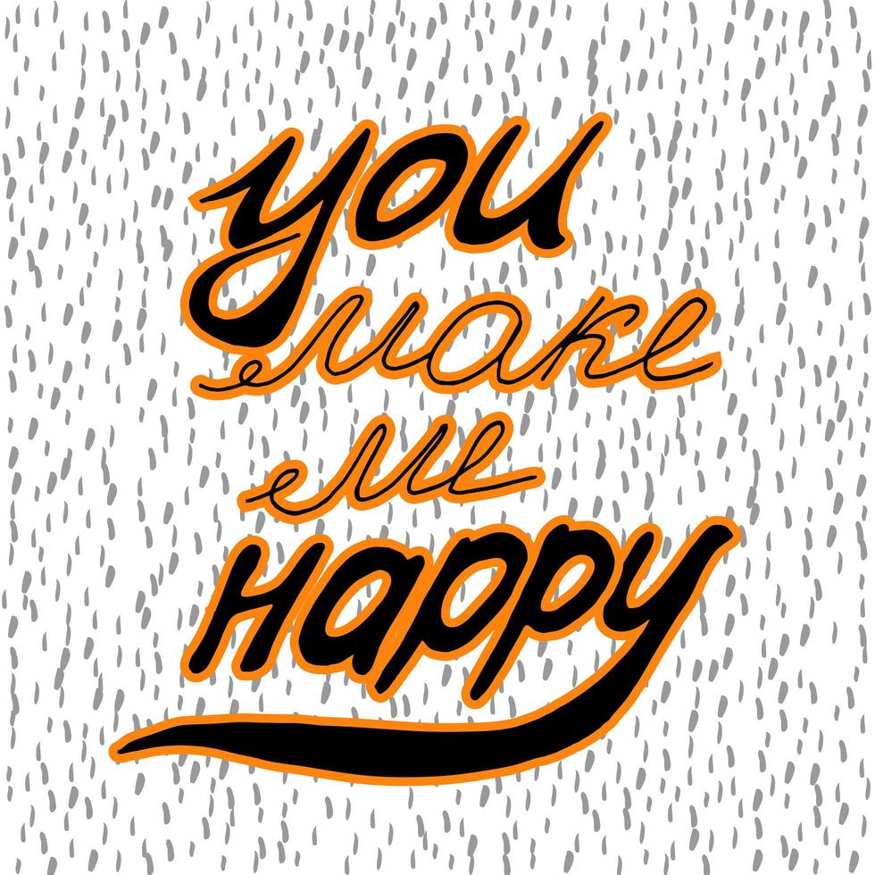 You make me happy. vector