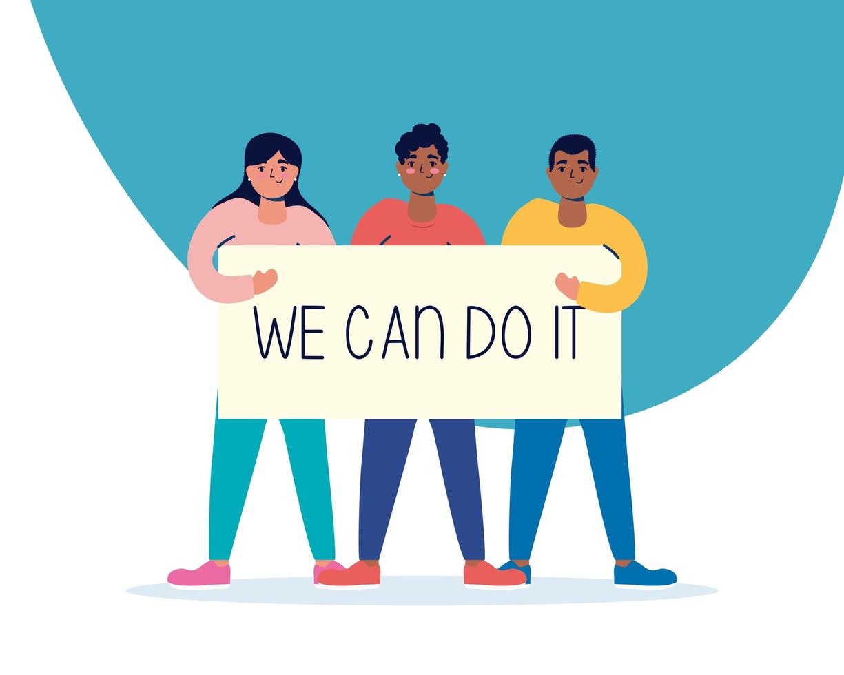 People holding a sign with we can do it message vector