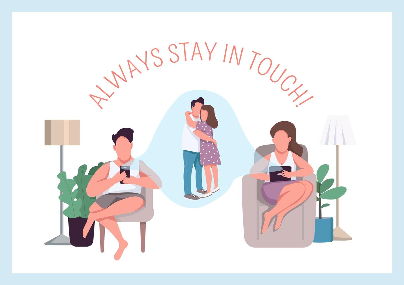 Always stay in touch poster vector