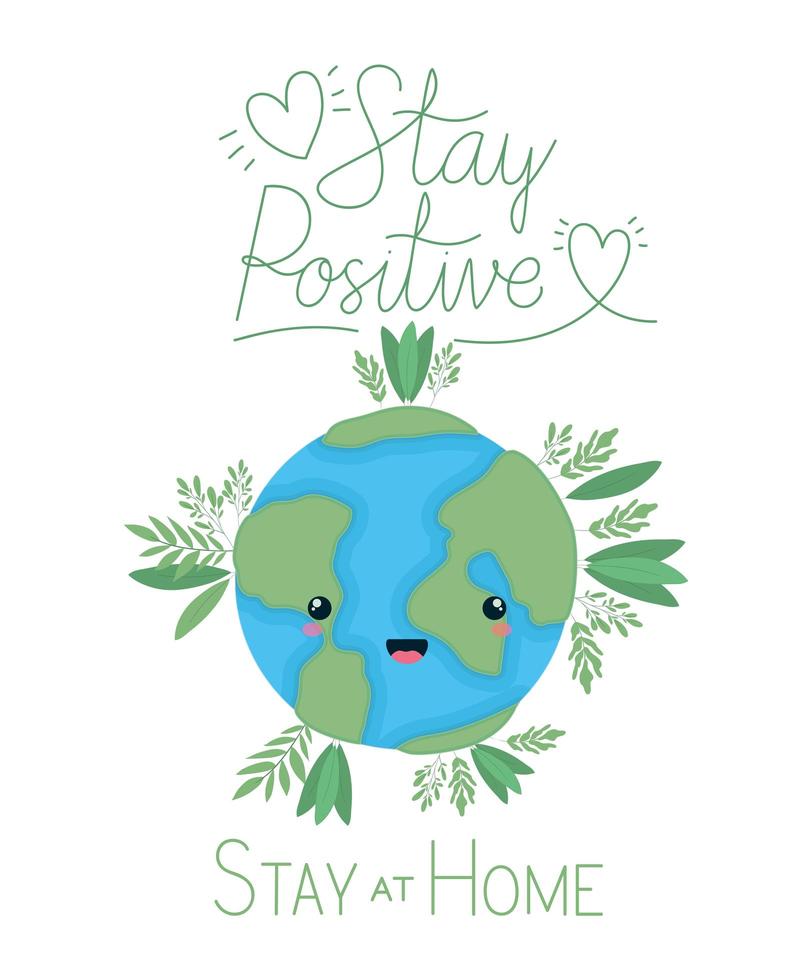 kawaii world cartoon and stay positive and at home text vector design