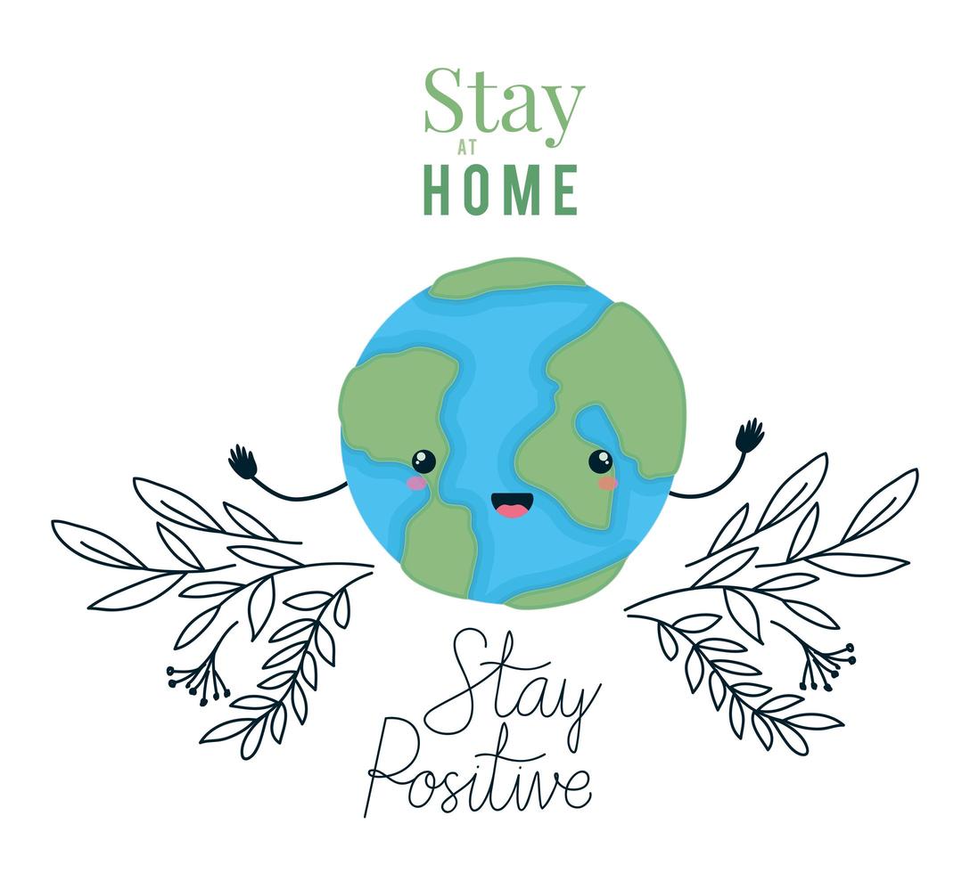 kawaii world cartoon and stay at home and positive text vector design