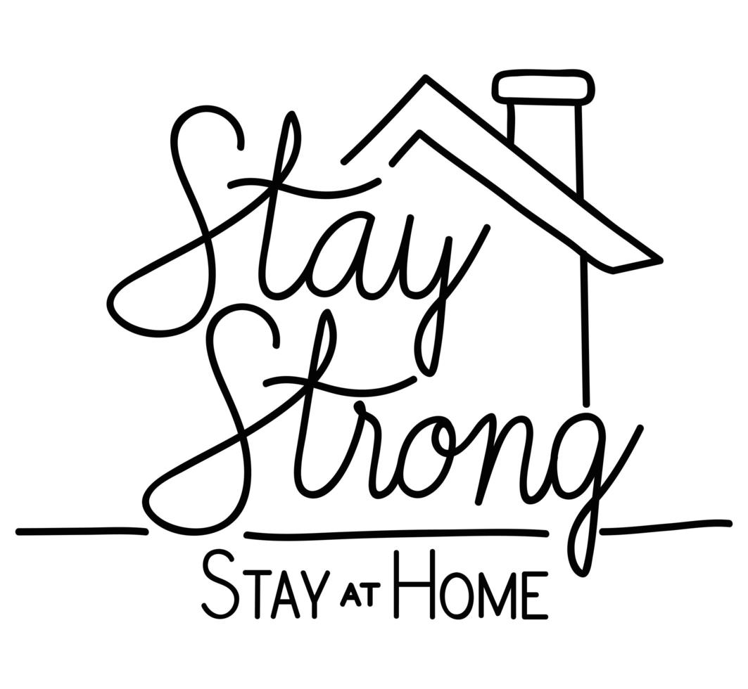 Stay strong and at home text with house vector design