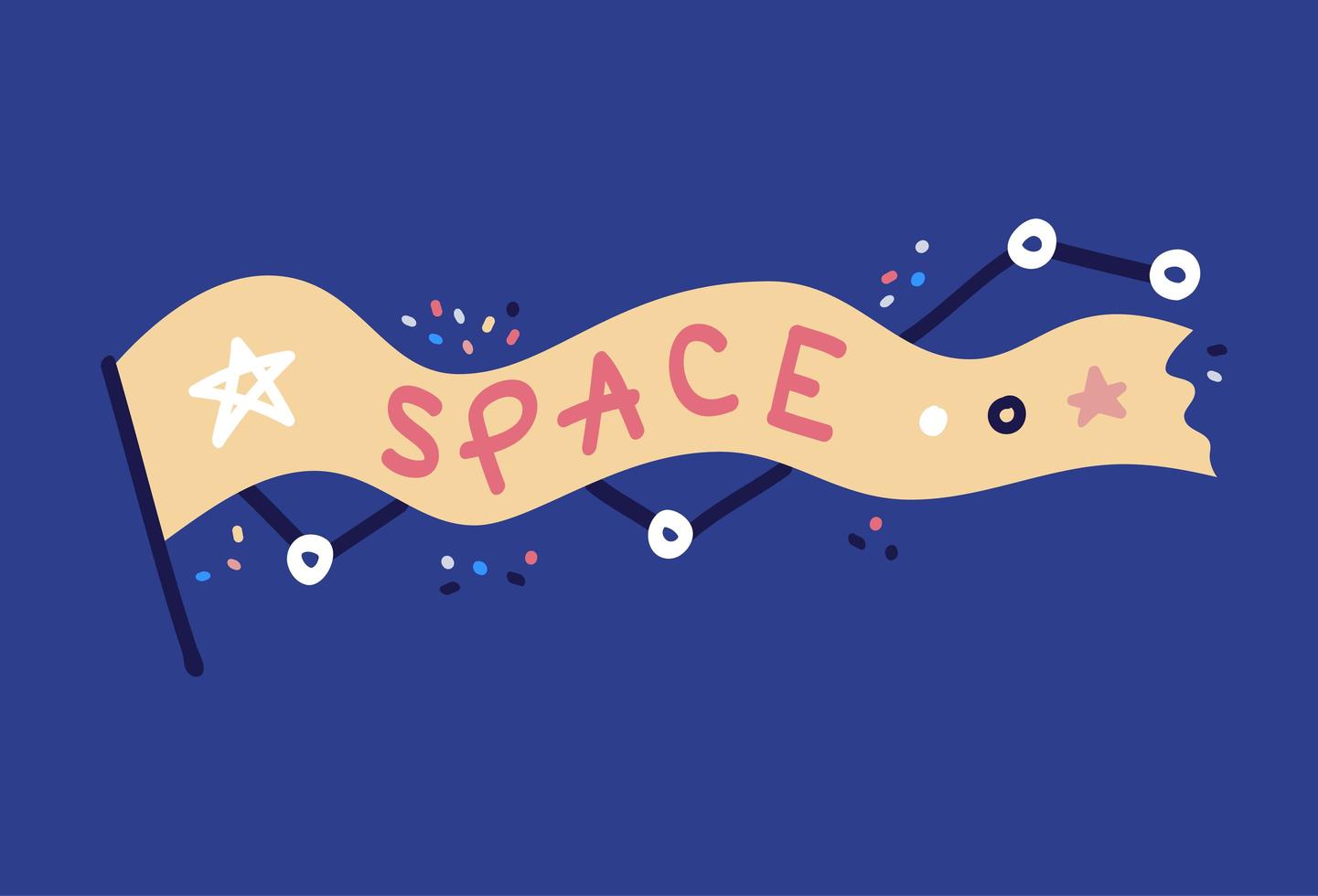 Space vector illustration. A hand-drawn flag with the word space written on it. Stars and constellations in doodle style. Diary sticker