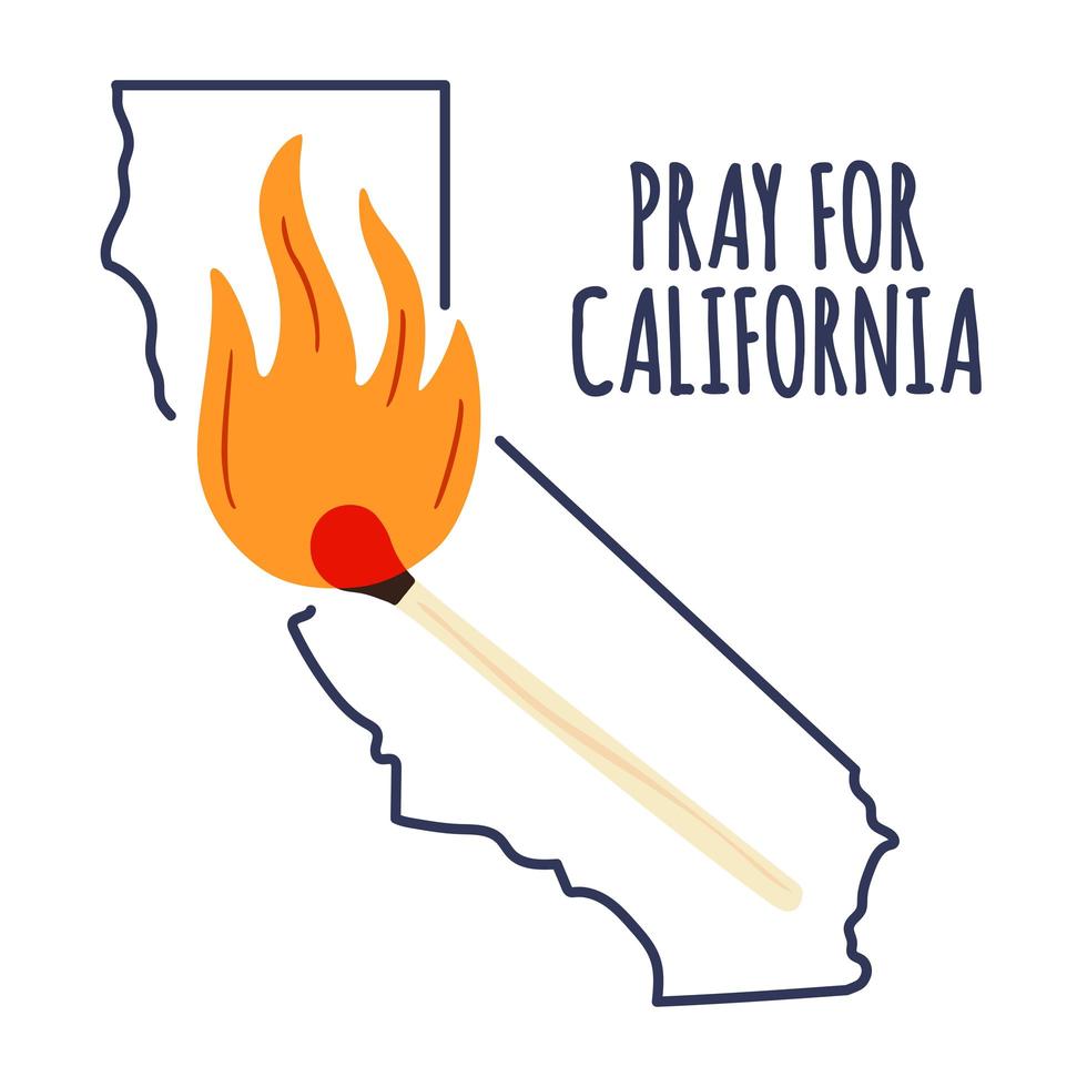 Illustration in support of the southern California after a wildfires. Map of California state, flame and text California. vector