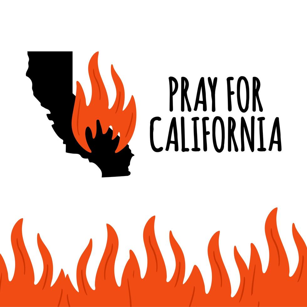 Illustration in support of the southern California after a wildfires. Map of California state, flame and text California. vector