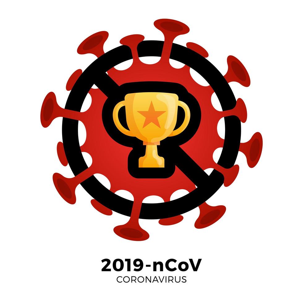 Golden cup vector sign caution coronavirus. Stop 2019-nCoV outbreak. Coronavirus danger and public health risk disease and flu outbreak. Cancellation of sporting events and matches concept