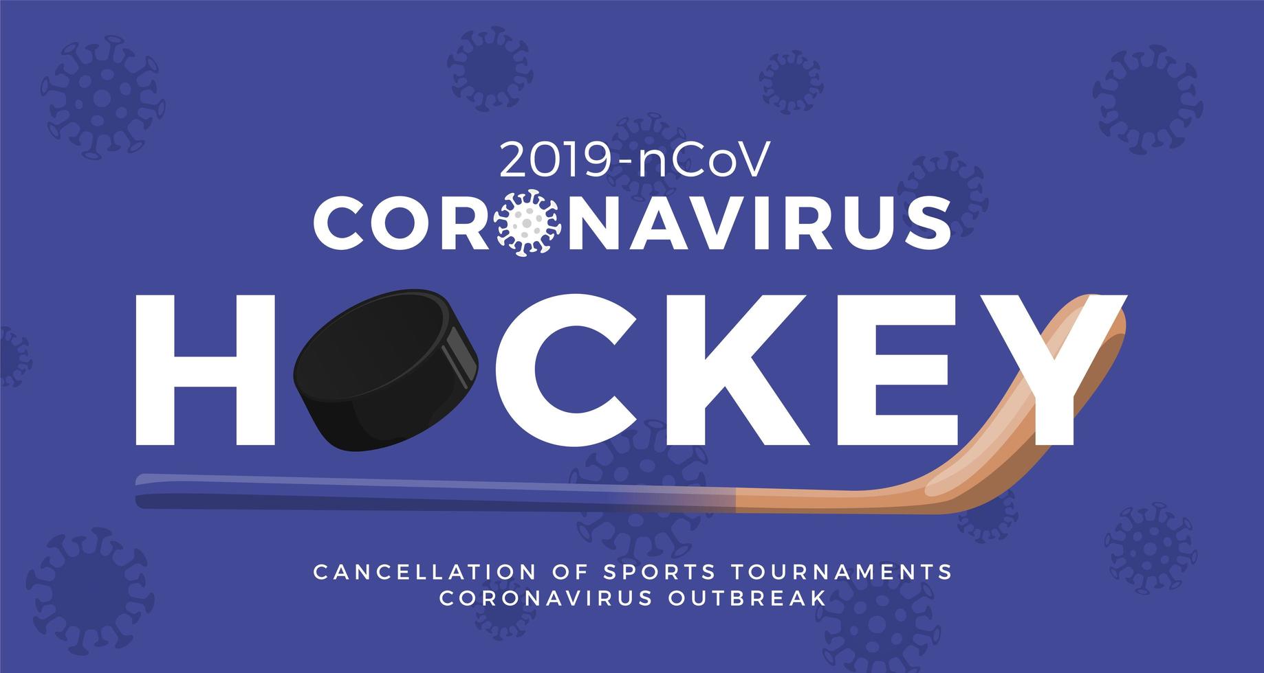 Ice Hockey vector banner caution coronavirus. Stop 2019-nCoV outbreak. Coronavirus danger and public health risk disease and flu outbreak. Cancellation of sporting events and matches concept