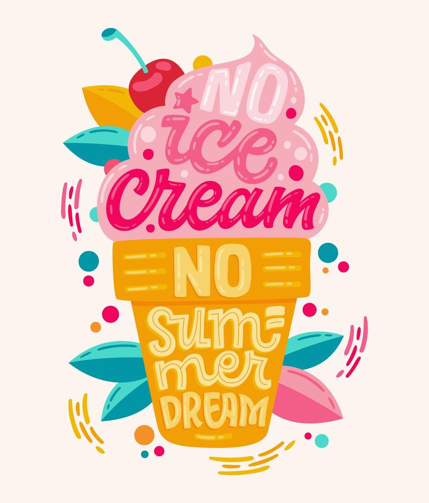 Sin helado, sin sueño de verano: ilustración colorida con letras de helado para el diseño de decoración. vector