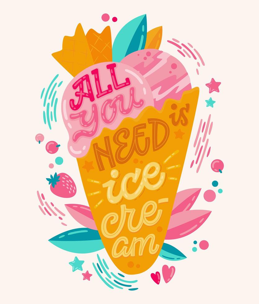 todo lo que necesita es helado: ilustración colorida con letras de helado para el diseño de decoración. vector