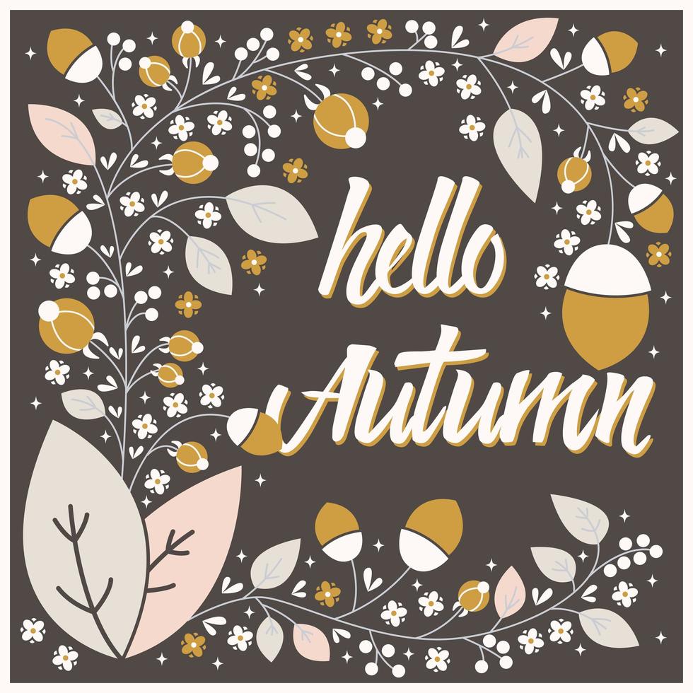 Diseño de tarjeta de otoño con marco floral y mensaje tipográfico. vector