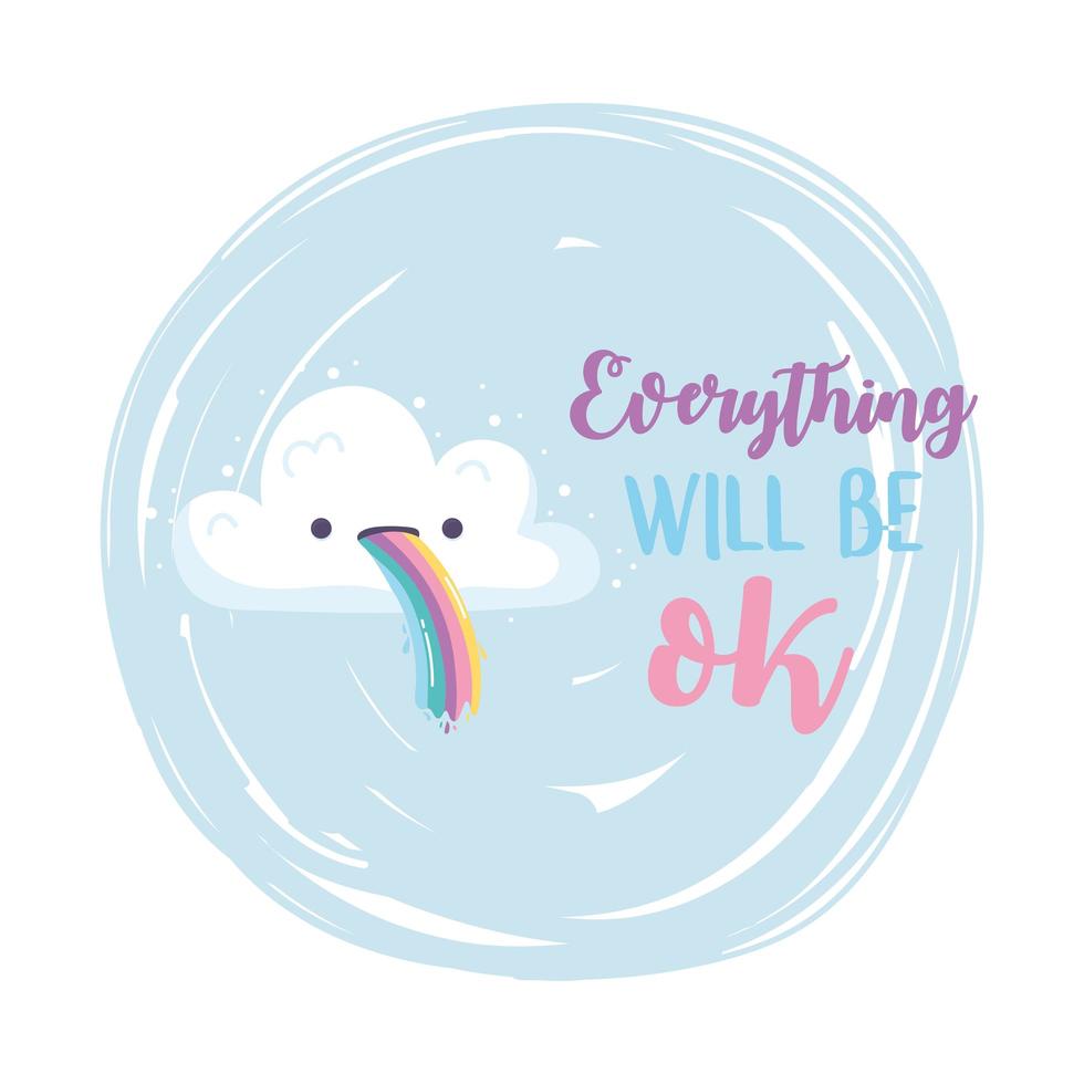 everything will be ok cloud tongue rainbow, positive message vector