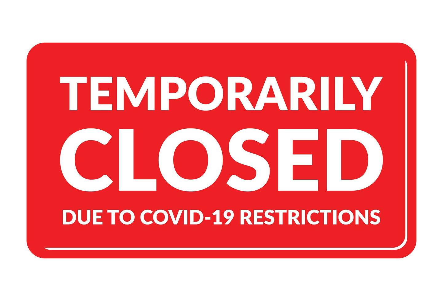 Temporarily closed due to covid 19 restriction vector