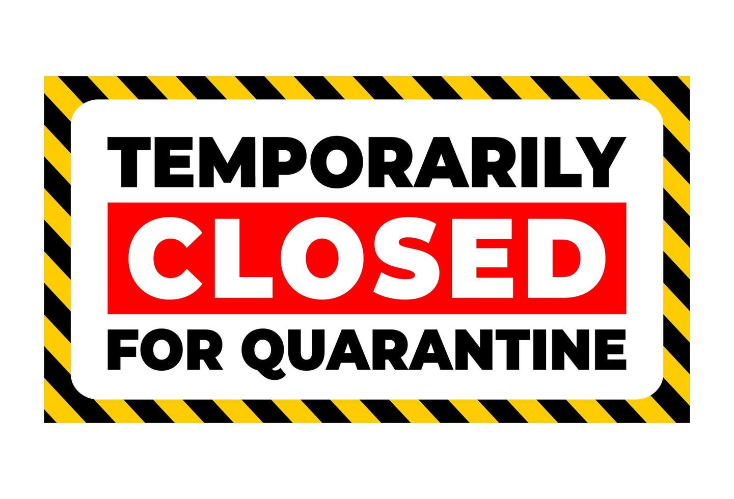 temporarily closed for quarantine vector