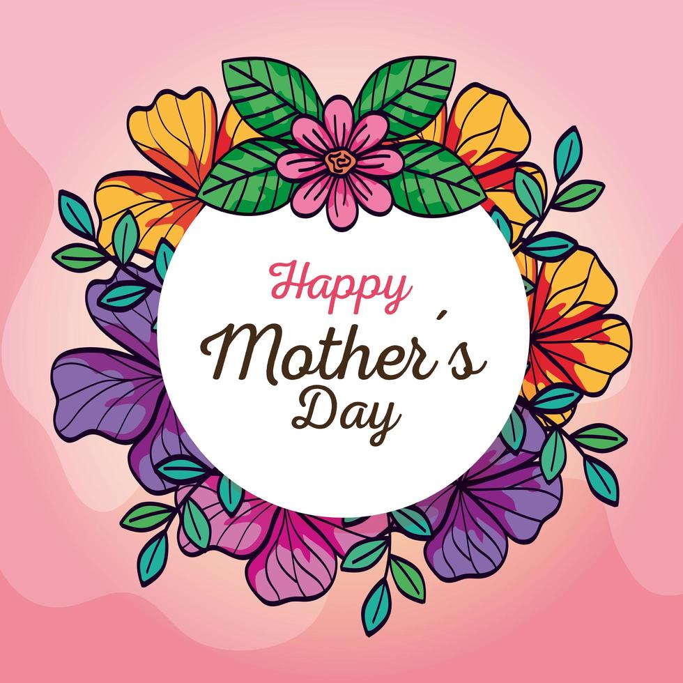 happy mother day card and frame circular with flowers decoration vector