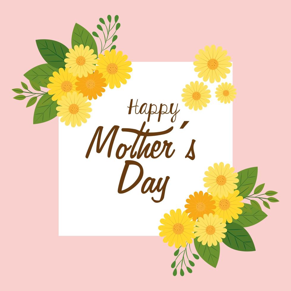 happy mother day card with square frame and flowers decoration vector