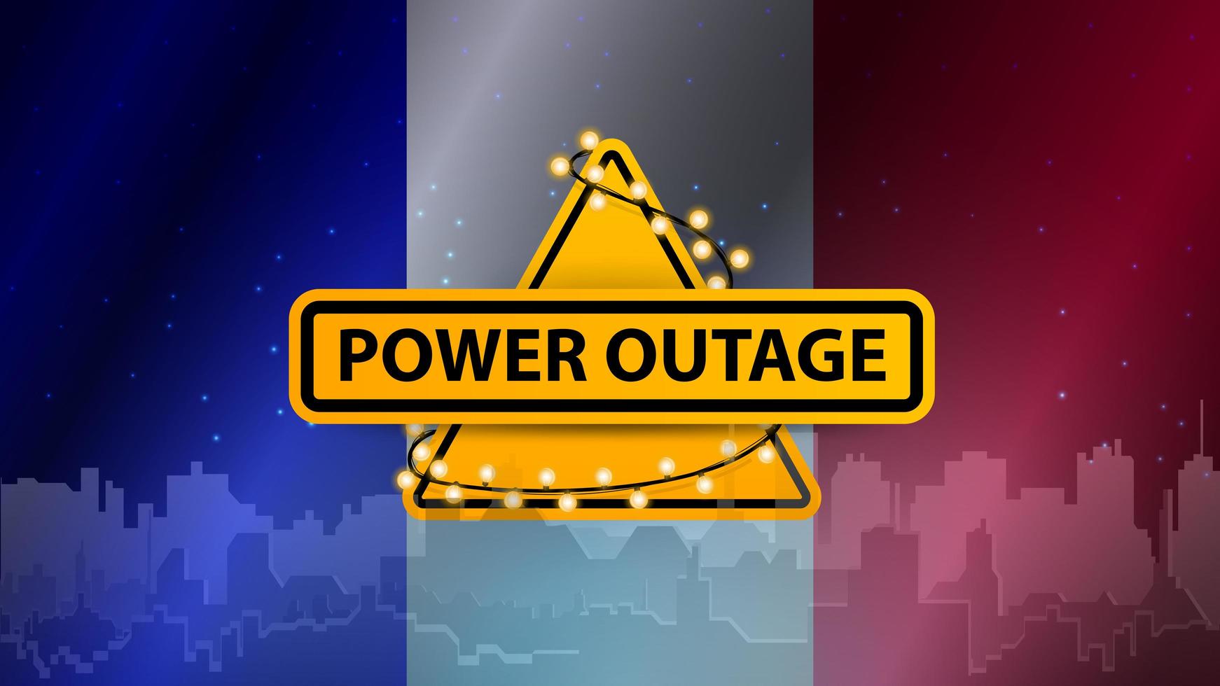 Power outage, yellow warning sign wrapped with garland on the background of the flag of France with the silhouette of the city on the background vector