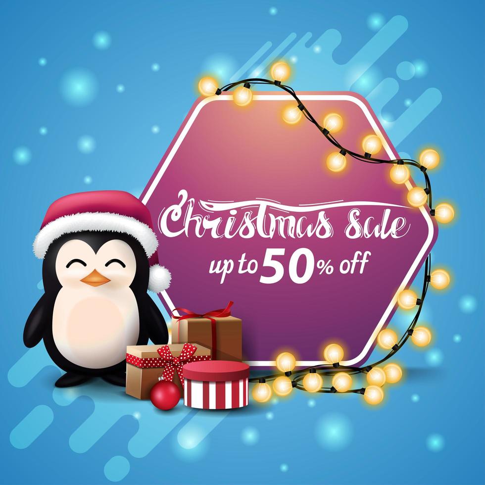 Christmas sale, up to 50 off, square blue banner with pink hexagonal sign wrapped garland, penguin in Santa Claus hat with presents and Christmas tree vector