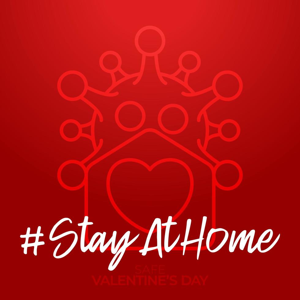 Home Safe valentine day 2021. Coronavirus love Card with Vector home and heart shape Icon. staying at home badge in Quarantine. Covid Reaction.