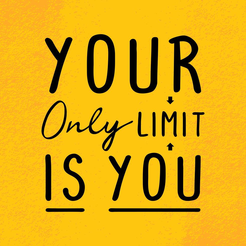 Motivation and inspiration quote poster. Vector illustration vintage design with grunge texture.