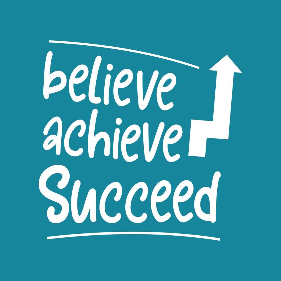 Motivational quote poster, motivation with words for success. Concept of Believe, achieve, and success. T-shirt and apparel design. Good for apparel tshirt, banner, and posters template vector. vector