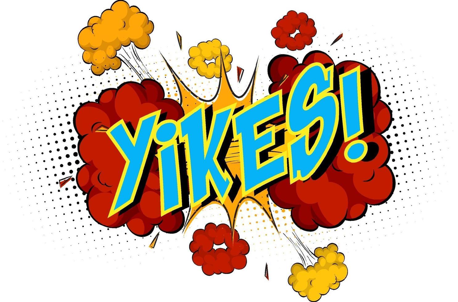 Word Yikes on comic cloud explosion background vector