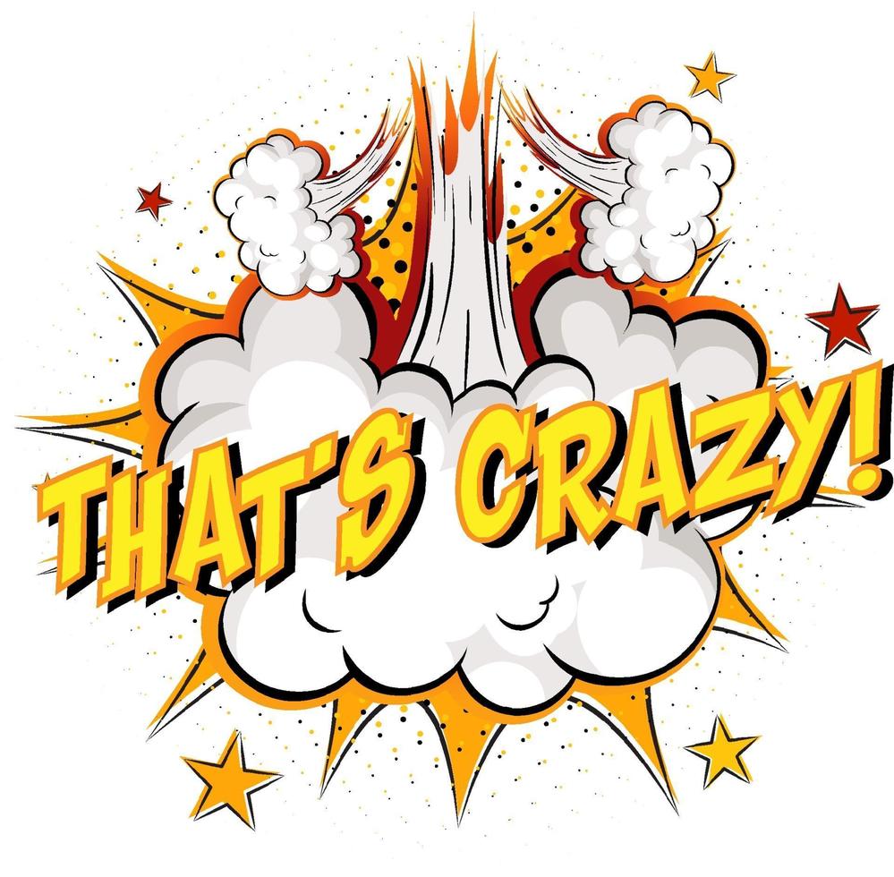Word That's crazy on comic cloud explosion background vector