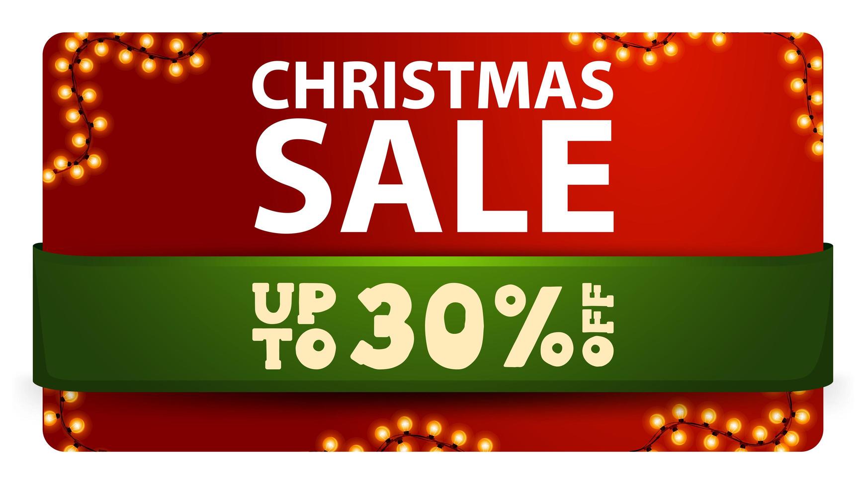 Christmas sale, up to 30 off, red discount banner with green ribbon and garland vector