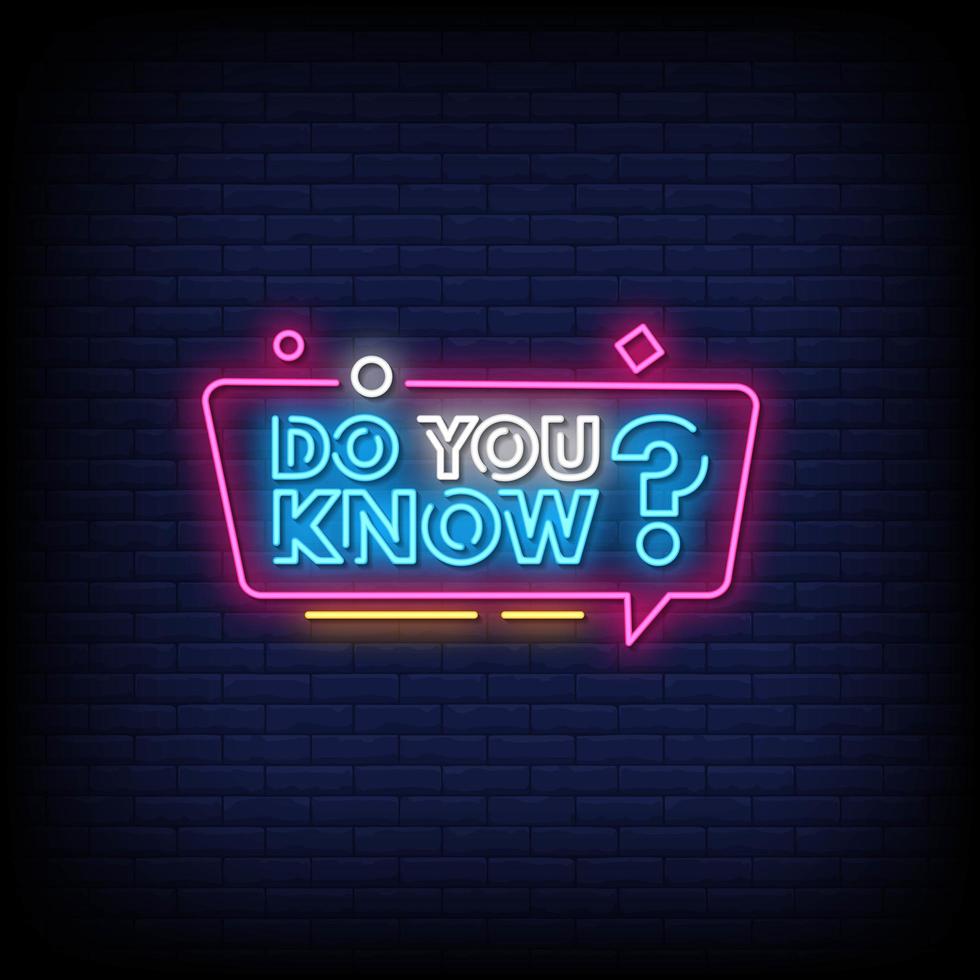 Do You Know Neon Signs Style Text Vector