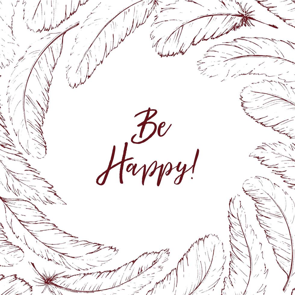 Hand drawn feathers and be happy text vector