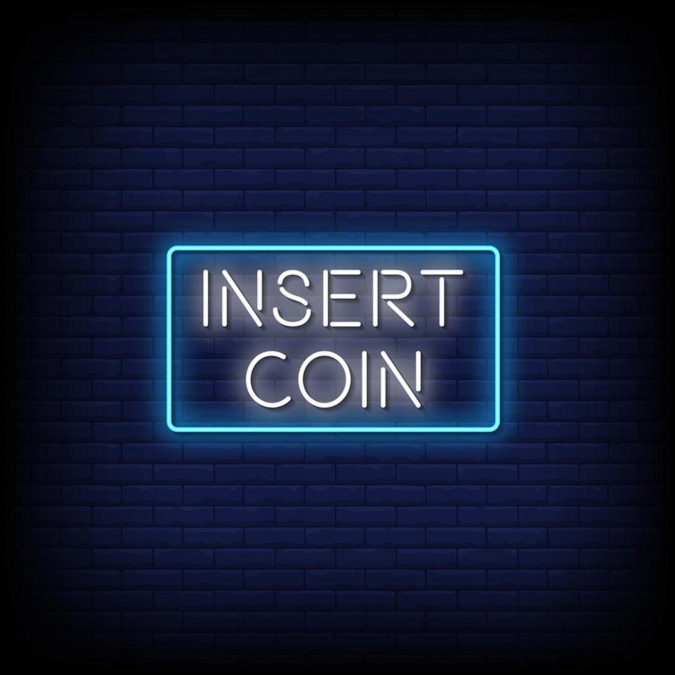 Insert Coin Neon Signs Style Text Vector