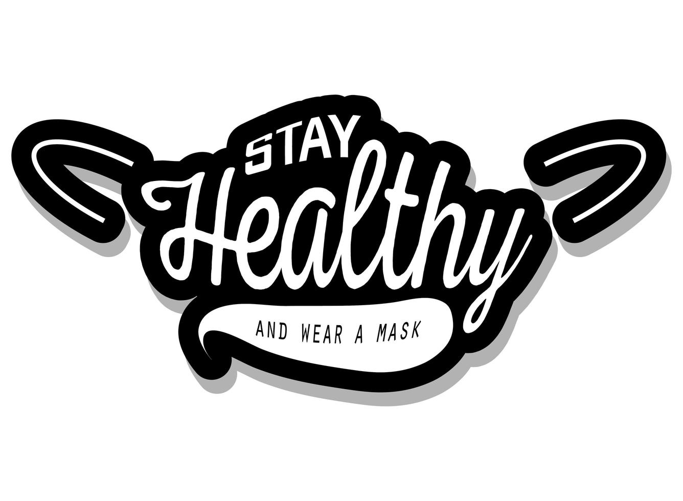 stay healthy and wear a mask vector