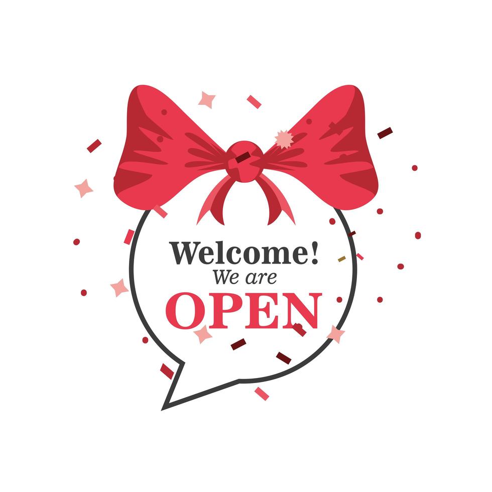 welcome we are open bubble and bow with confetti icon vector design