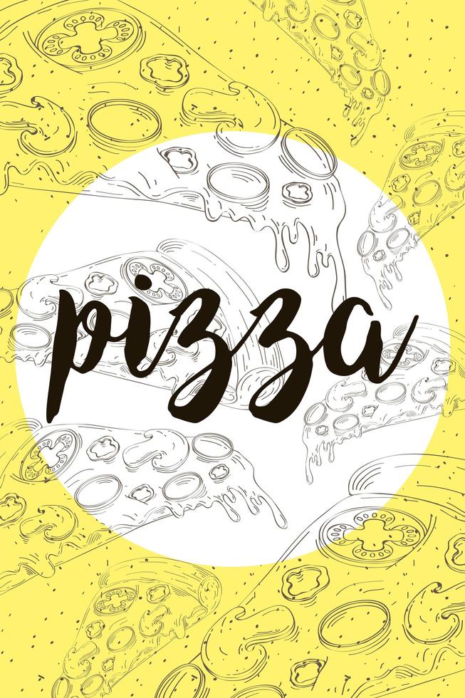 Pizza fast food hand drawn pattern and lettering vector