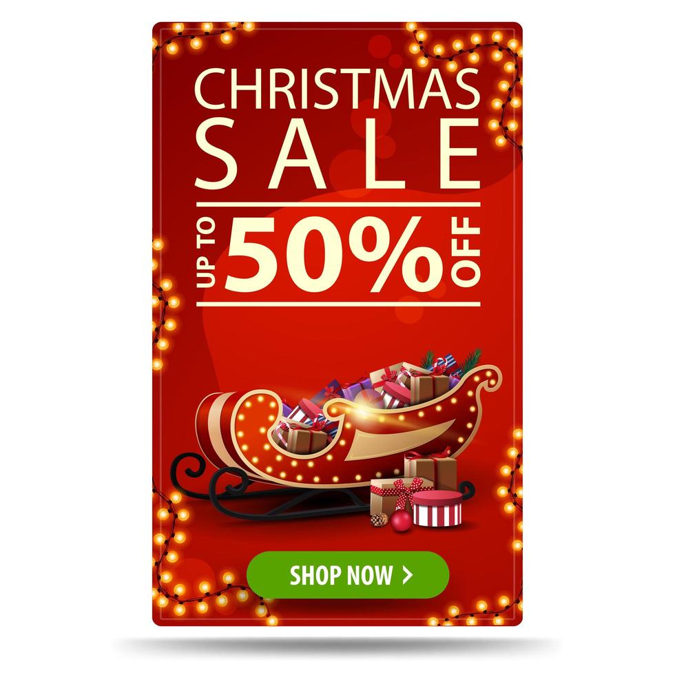 Christmas sale, up to 50 off, red vertical discount banner with garlands, button and Santa Sleigh with presents vector