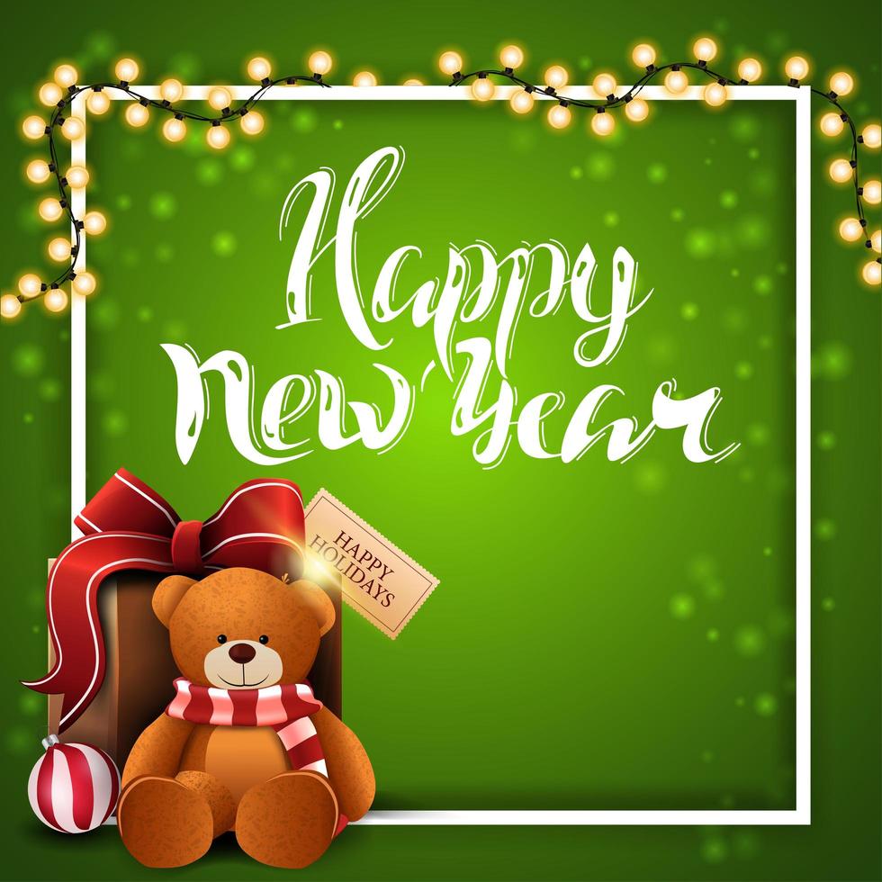 Happy New Year, square green postcard with white frame, garland and present with Teddy bear vector