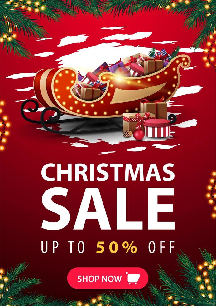 Christmas sale, up to 50 off, vertical red discount banner with abstract reggad shape, garland frame, frame made of Christmas tree branches, button and Santa Claus sleigh with pile of presents vector