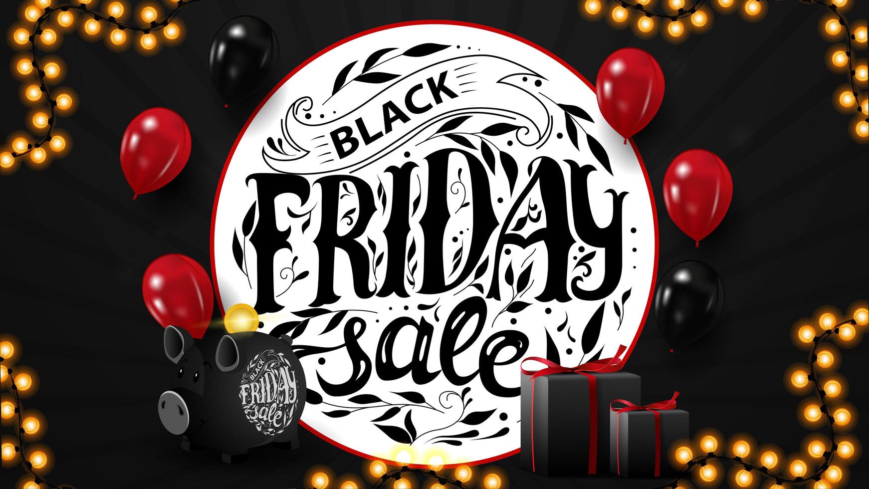 Black Friday sale, horizontal web banner for your business with balloons, gifts, piggy bank and beautiful lettering. vector