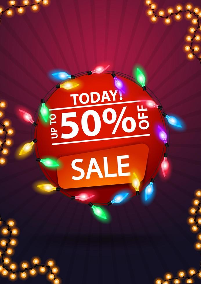 Today, sale, up to 50 off, round red banner with colorful garland vector