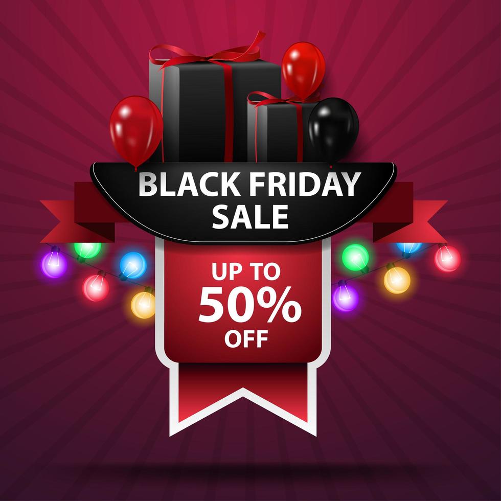 Black Friday sale, up to 50 off, discount web banner with ribbon, balloons and gifts vector