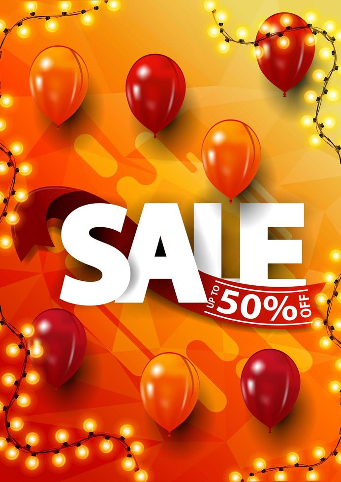 Sale, up to 50 off, vertical orange banner with large letters, red ribbon and balloons vector