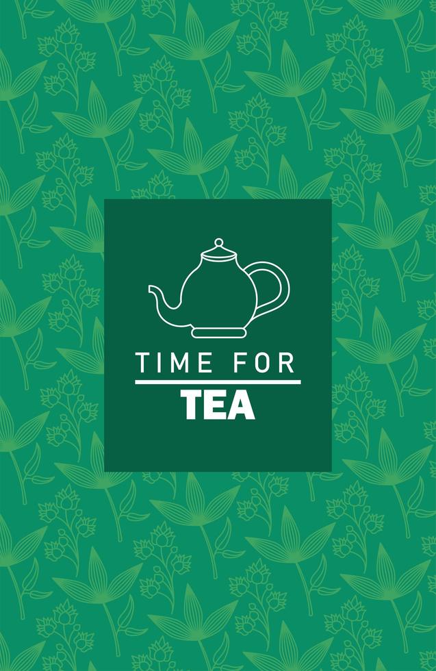 time for tea lettering poster with teapot and leaf pattern vector