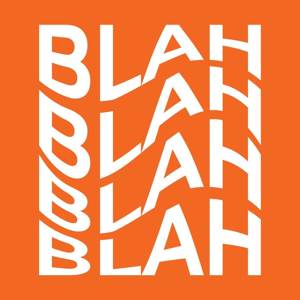 Blah, wave text vector illustration abstract shape. Graphic vector element with warp effect for your design